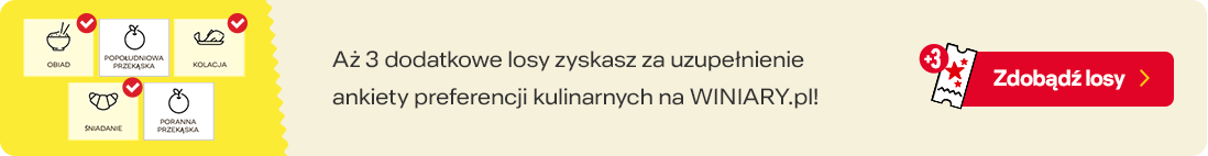 Aż 3 dodatkowe losy zyskasz za uzupełnienie ankiety preferencji kulinarnych na winiary.pl!